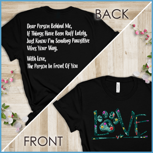 Dog Love Floral, Dear Person Behind Me T-Shirt_7059