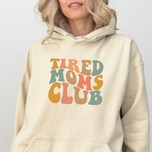 Tired Moms Club Hoodie | Gift for Mom | Mother's Day Gift | Baby Gift | Mama Hoodie | Mom Hoodie | Christmas Gift
