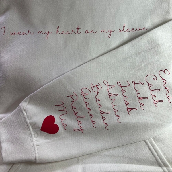 LOCAL ONLY - I Wear My Heart On My Sleeve *Hoodie Mother’s Day Birthday Anniversary